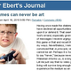 Illustration for article titled Ebert: "I Was a Fool" to Disrespect Video Games on the Internet